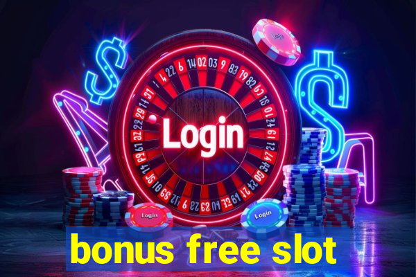 bonus free slot