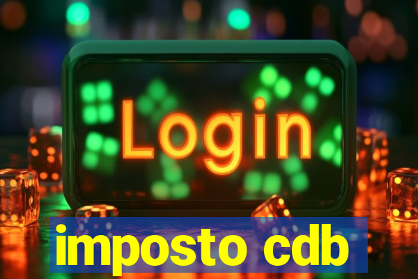 imposto cdb