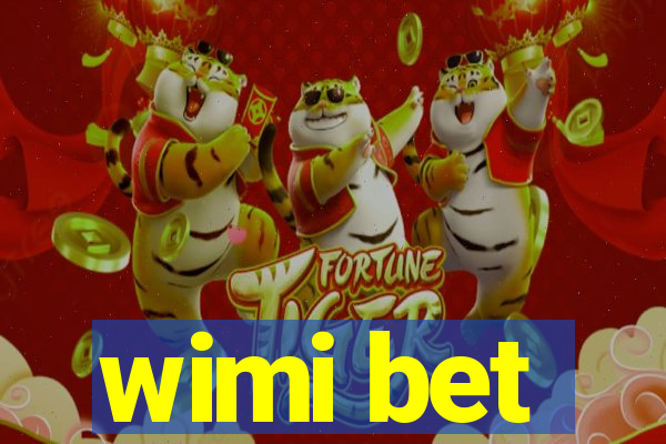 wimi bet