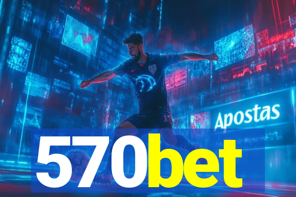 570bet