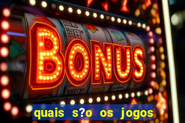 quais s?o os jogos que realmente pagam