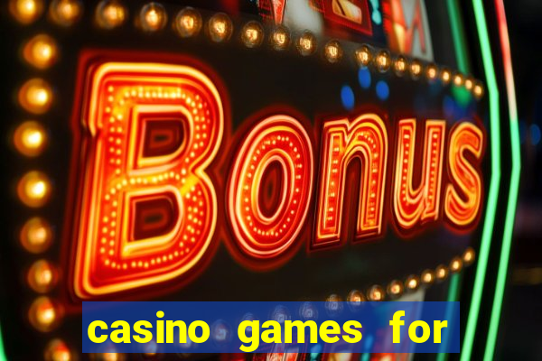 casino games for real money