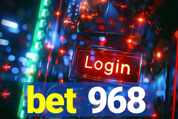 bet 968