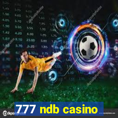 777 ndb casino