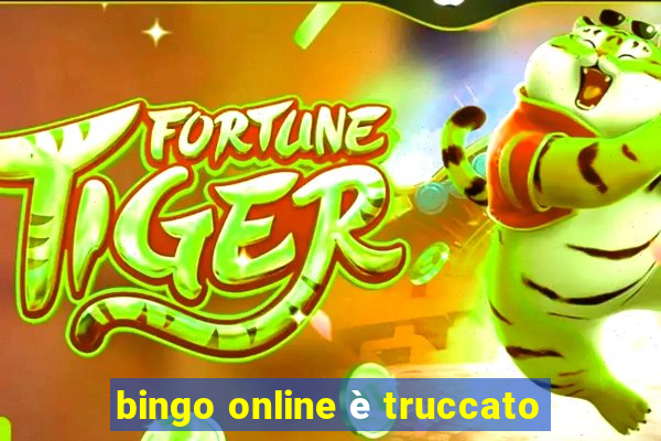 bingo online è truccato