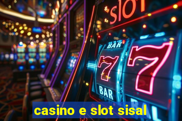 casino e slot sisal