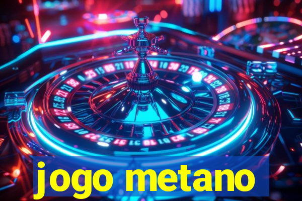 jogo metano