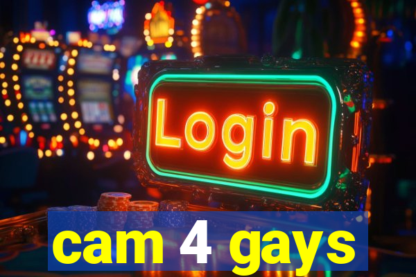 cam 4 gays