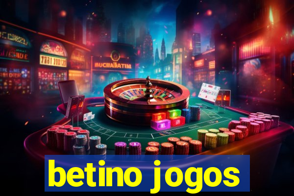 betino jogos