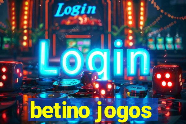 betino jogos