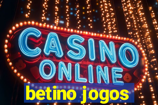 betino jogos