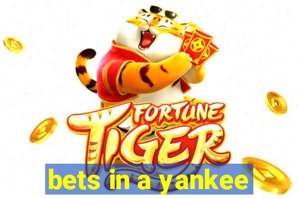 bets in a yankee