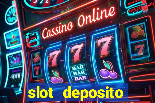 slot deposito minimo 5 reais