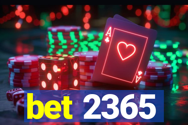 bet 2365