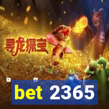 bet 2365