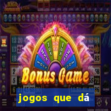 jogos que dá dinheiro sem precisar depositar