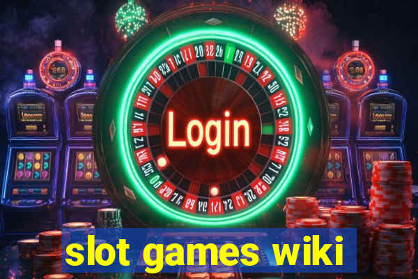 slot games wiki