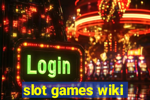 slot games wiki