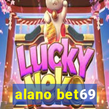 alano bet69