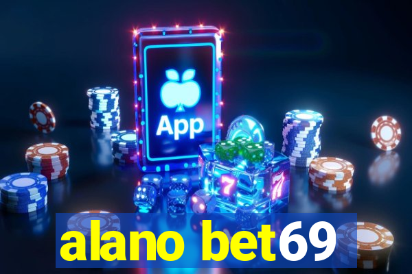 alano bet69