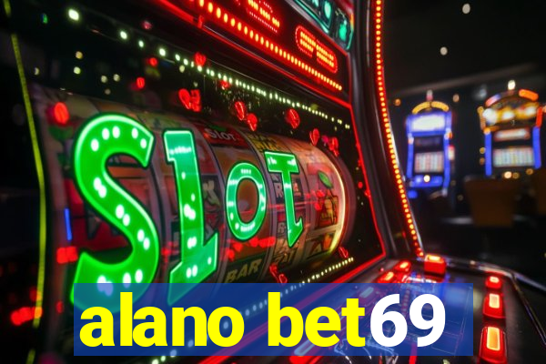 alano bet69