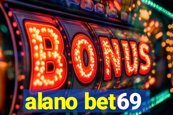 alano bet69