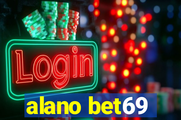 alano bet69