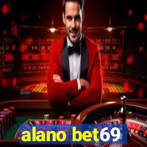 alano bet69