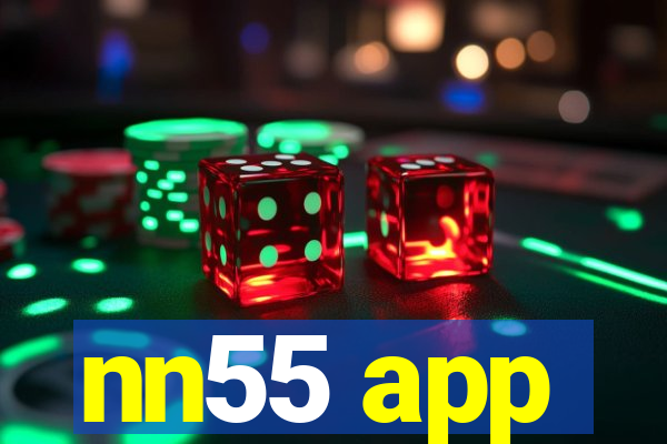 nn55 app