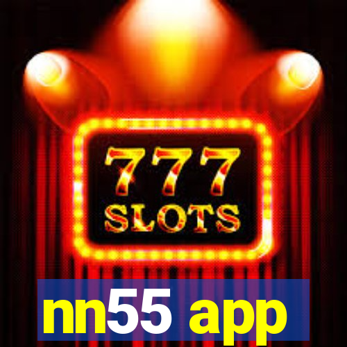 nn55 app