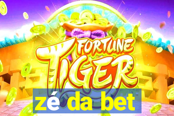 zé da bet