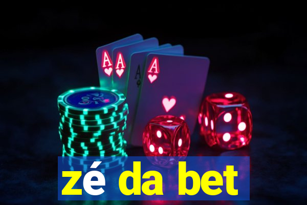 zé da bet