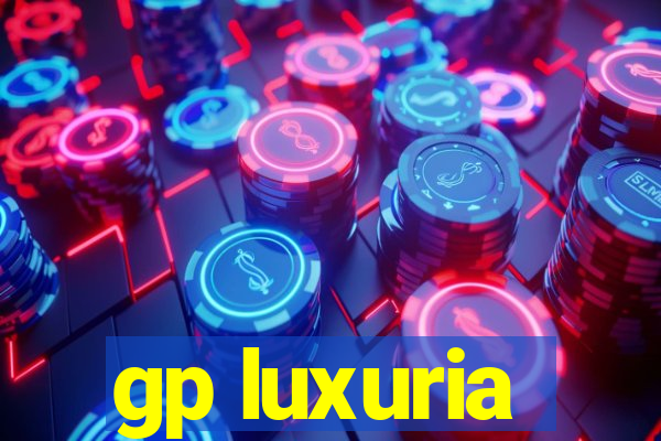 gp luxuria