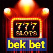 bek bet