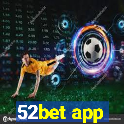 52bet app