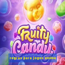 regras para jogos online