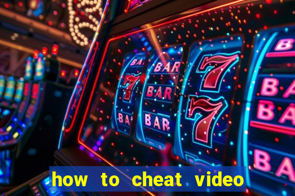 how to cheat video slot machines