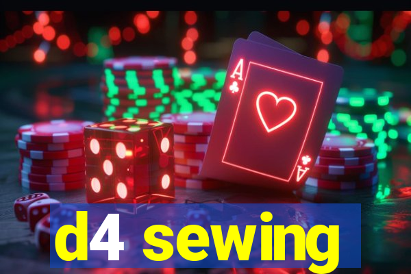 d4 sewing