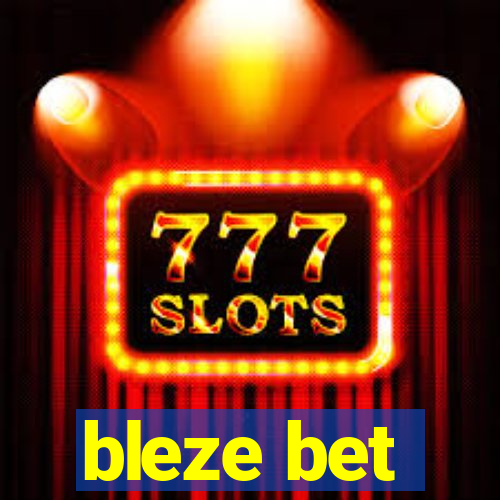 bleze bet