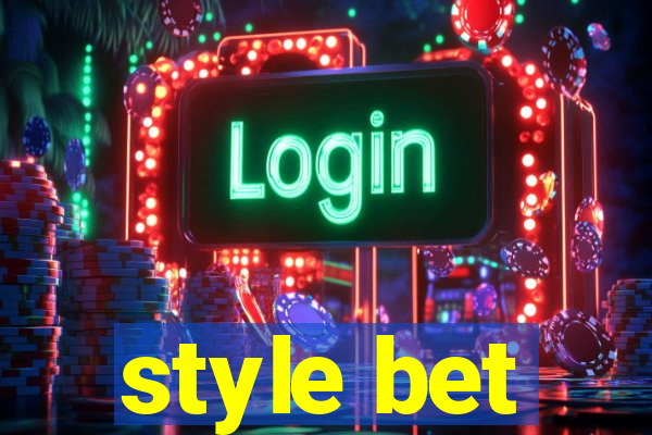 style bet