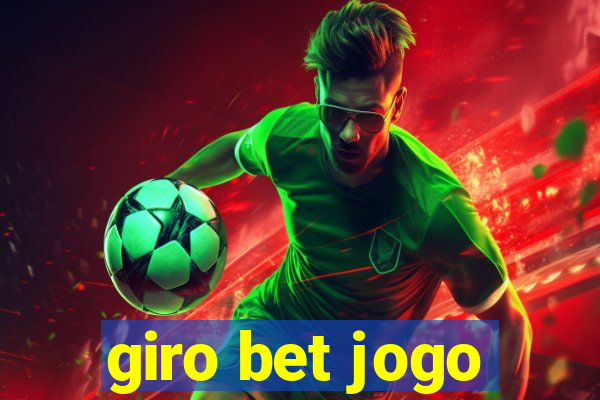 giro bet jogo