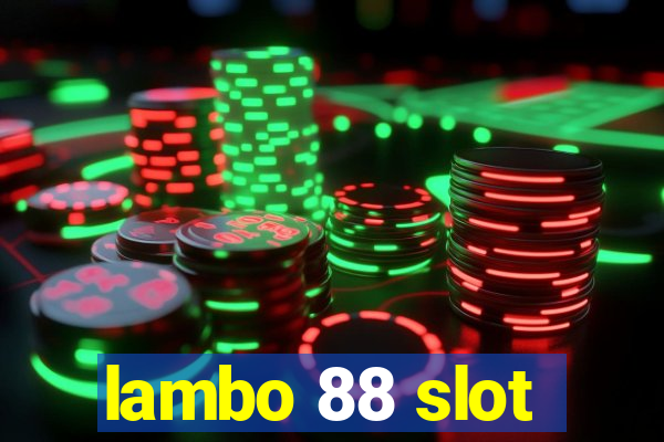 lambo 88 slot