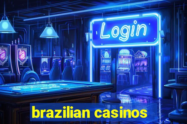 brazilian casinos