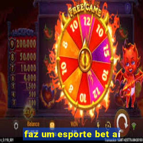 faz um esporte bet aí