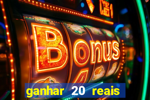 ganhar 20 reais agora no pix 2023