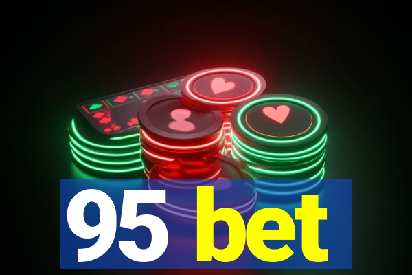 95 bet