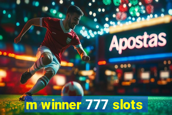 m winner 777 slots