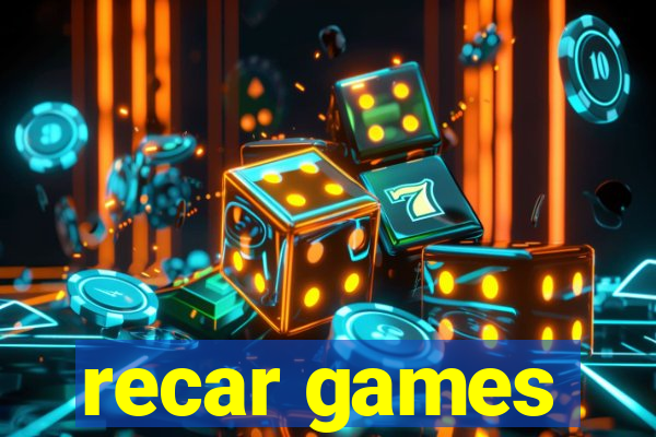 recar games