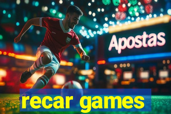 recar games