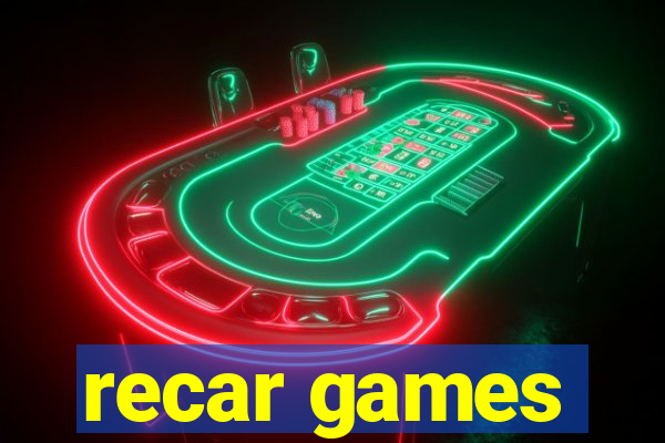 recar games